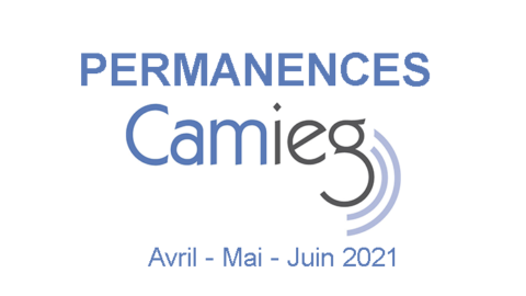 Camieg – les permanences d’avril/mai/juin 2021